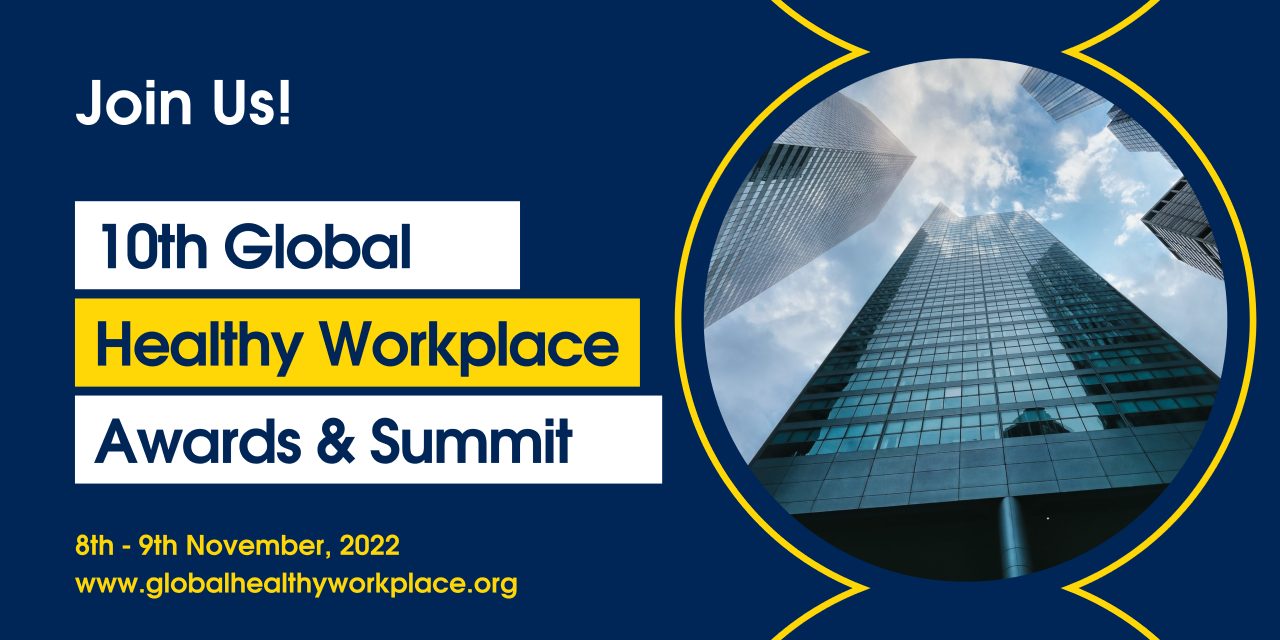 10th Global Healthy Workplace Awards and Summit